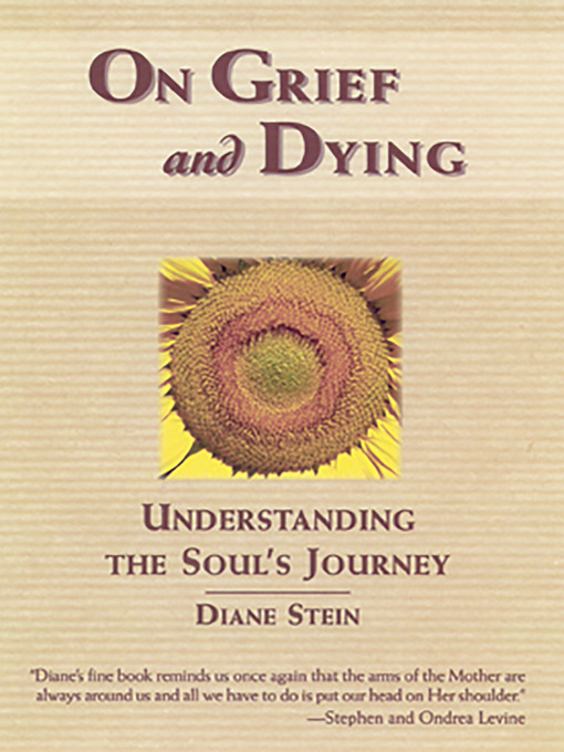 Title details for On Grief and Dying by Diane Stein - Available